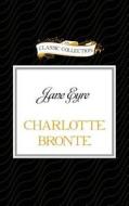 Jane Eyre di Charlotte Bronte edito da Classic Collection