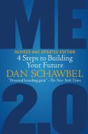 Me 2.0, Revised and Updated Edition di Dan Schawbel edito da Kaplan Test Prep