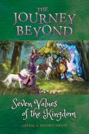 The Journey Beyond Seven Values of the Kingdom di Cheryl Matsen-Nieves edito da BOOKBABY