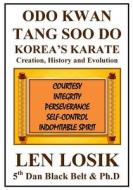 Odo Kwan Tang Soo Do di Len Losik Ph. D. edito da Createspace Independent Publishing Platform