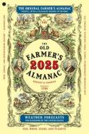 The 2025 Old Farmer's Almanac di Old Farmer'S Almanac edito da OLD FARMERS ALMANAC