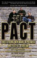 The Pact: Three Young Men Make a Promise and Fulfill a Dream di Sampson Davis, George Jenkins, Rameck Hunt edito da RIVERHEAD