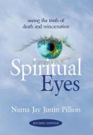 Spiritual Eyes di Numa Jay Pillion edito da Wheatmark