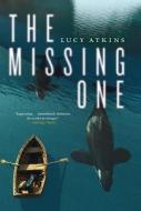 The Missing One di Lucy Atkins edito da Quercus