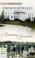 American Scoundrel: Love, War and Politics in Civil War America di Thomas Keneally edito da Bolinda Publishing