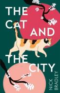 The Cat and The City di Nick Bradley edito da Atlantic Books