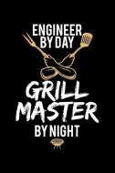 Engineer by Day Grill Master by Night: Blank 5x5 Grid Squared Engineering Graph Paper Journal to Write in - Quadrille Co di Uab Kidkis edito da INDEPENDENTLY PUBLISHED