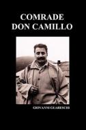 Comrade Don Camillo di Giovanni Guareschi edito da Benediction Classics