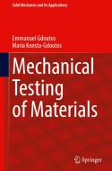 Mechanical Testing of Materials di Maria Konsta-Gdoutos, Emmanuel Gdoutos edito da Springer Nature Switzerland