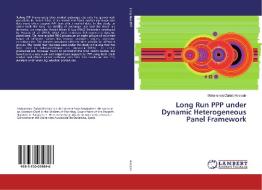 Long Run PPP under Dynamic Heterogeneous Panel Framework di Mohammad Zariab Hossain edito da LAP LAMBERT Academic Publishing