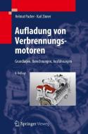 Aufladung von Verbrennungsmotoren di Helmut Pucher, Karl Zinner edito da Springer-Verlag GmbH