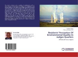 Residents' Perception Of Environmental Quality In Judges Quarters di Terwase Shabu, Theresa Sewuese Uchi edito da LAP Lambert Academic Publishing