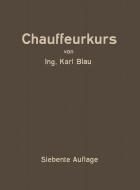 Chauffeurkurs di Karl Blau, Arnold Heller edito da Springer Berlin Heidelberg