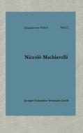 Politische Betrachtungen über die alte und die italienische Geschichte di Niccolò Machiavelli edito da VS Verlag für Sozialwissenschaften