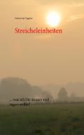 Streicheleinheiten di Norbert van Tiggelen edito da Books on Demand