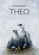 Theo (H-Cover) di Katrin Lacina edito da Books on Demand