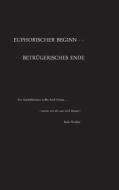 Euphorischer Beginn - Betrugerisches Ende di Bodo Winkler edito da Books On Demand