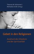Gebet in den Religionen edito da Books on Demand