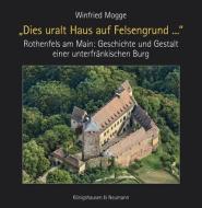 "Dies uralt Haus auf Felsengrund ..." di Winfried Mogge edito da Königshausen & Neumann