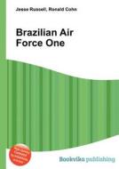 Brazilian Air Force One edito da Book On Demand Ltd.