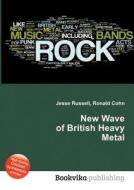 New Wave Of British Heavy Metal edito da Book On Demand Ltd.