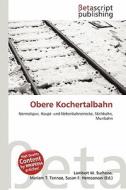 Obere Kochertalbahn edito da Betascript Publishing