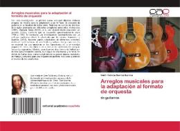 ARREGLOS MUSICALES PARA LA ADAPTACI N AL di IBET BARROS BARRIOS edito da LIGHTNING SOURCE UK LTD