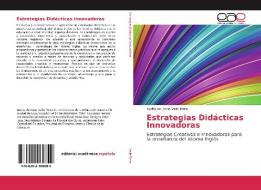 Estrategias Didácticas Innovadoras di Aurita de Jesùs Valle Pinta edito da Editorial Académica Española