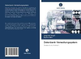 Datenbank-Verwaltungssystem di Jaspreet Singh, Rydhm Beri edito da Verlag Unser Wissen