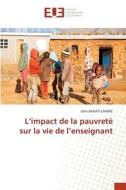 L¿impact de la pauvreté sur la vie de l¿enseignant di John Bahati Lamire edito da Éditions universitaires européennes