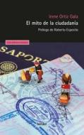 El Mito de la Ciudadania di Irene Ortiz edito da Herder & Herder