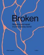 Broken di Katie Treggiden edito da Ludion