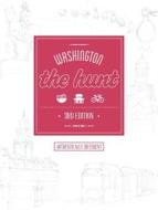The Hunt Washington Dc di Gatehouse Publishing, Cori Sue Morris edito da Gatehouse Publishing