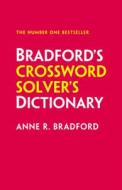 Bradford's Crossword Solver's Dictionary di Anne R. Bradford, Collins Puzzles edito da HarperCollins Publishers