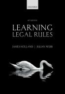 Learning Legal Rules di James (Professor Emeritus Holland, Jul Webb edito da Oxford University Press