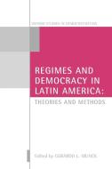 Regimes and Democracy in Latin America edito da OUP Oxford