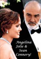 Angelina Jolie & Sean Connery! di Harry Lime edito da LULU PR