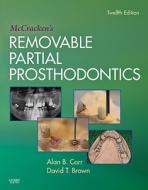 Mccracken\'s Removable Partial Prosthodontics di Alan B. Carr, David T. Brown edito da Elsevier - Health Sciences Division