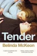 Tender di Belinda McKeon edito da Pan Macmillan