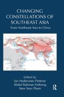 Changing Constellations of Southeast Asia edito da Taylor & Francis Ltd