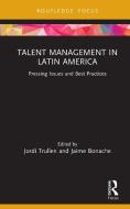 Talent Management In Latin America edito da Taylor & Francis Ltd