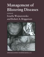 Management of Blistering Diseases di Robert A. Briggaman Fenella Wojnarowska edito da Springer