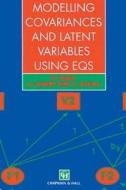 Modelling Covariances and Latent Variables Using EQS di Graham Dunn edito da Chapman and Hall/CRC