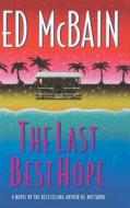 The Last Best Hope di Ed McBain edito da Grand Central Publishing