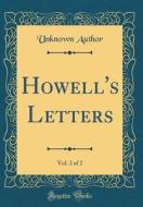 Howell's Letters, Vol. 2 of 2 (Classic Reprint) di Unknown Author edito da Forgotten Books