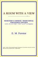A Room With A View (webster's Chinese-simplified Thesaurus Edition) di Icon Reference edito da Icon Health