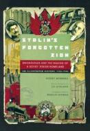 Stalin′s Forgotten Zion - Birobidzhan & the Making of a Soviet Jewish Homeland - An Illustrated History 1928 di Robert Weinberg edito da University of California Press
