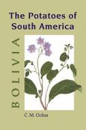 The Potatoes of South America di Carlos M. Ochoa edito da Cambridge University Press