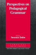 Perspectives on Pedagogical Grammar di Terence Odlin edito da Cambridge University Press