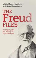 The Freud Files di Sonu Shamdasani, Mikkel Borch-Jacobsen edito da Cambridge University Press